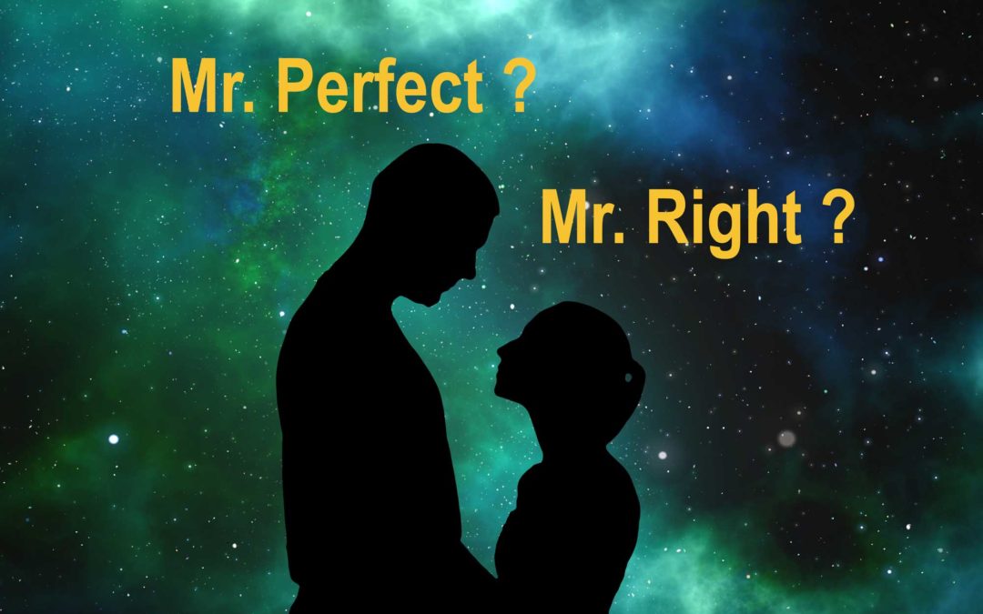 Mr. Perfect? or Mr. Right?